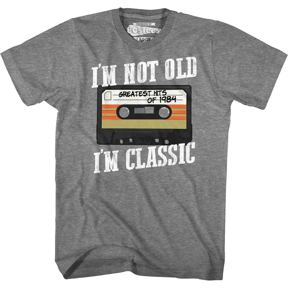 Im Not Old Im Classic Greatest Hits Of 1984 Tshirt